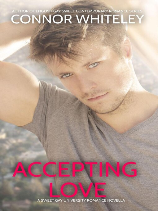 Title details for Accepting Love by Connor Whiteley - Available